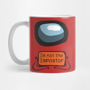 i'm not the impostor Mug